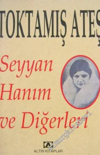 Seyyan Hanım ve Diğerleri -        1998