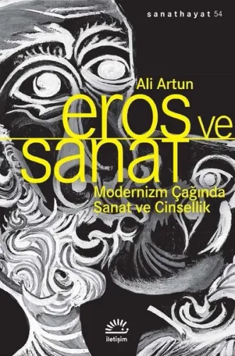 Eros ve Sanat;Modernizm Çağında Sanat ve Cinsellik