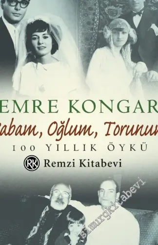 Babam, Oğlum, Torunum: 100 Yıllık Öykü -         2016