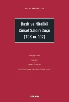 Basit ve Nitelikli Cinsel Saldırı Suçu