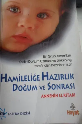 Hamileliğe Hazırlık Doğum ve Sonrası