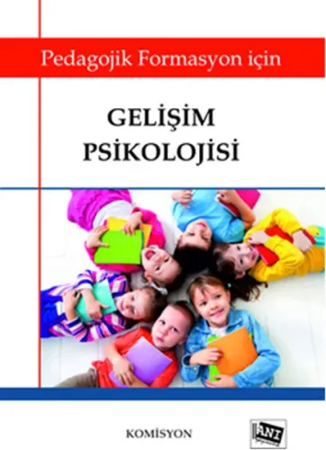Gelişim Psikolojisi; Pedagojik Formasyon İçin