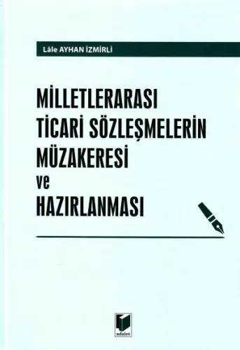 Milletlerarası Ticari Sözleşmelerin Müzakeresi ve Hazırlanması