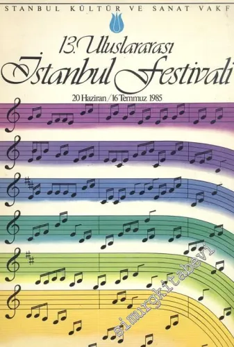 13. Uluslararası İstanbul Festivali = 13 th  International İstanbul Festival 20 Haziran / 16 Temmuz 1985 -