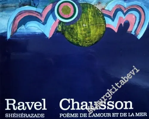 33 LP PLAK VINYL: Martin Turnovsky, Nedda Casei, Prague Chamber Orchestra, Prague Symphony Orchestra / Ravel / Chausson - Sheherazade / Poème de l'Amour Et de la Mer -        1982