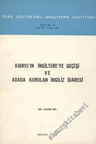 Kıbrıs'ın İngiltere'ye Geçişi ve Adada Kurulan İngiliz İdaresi -        1975