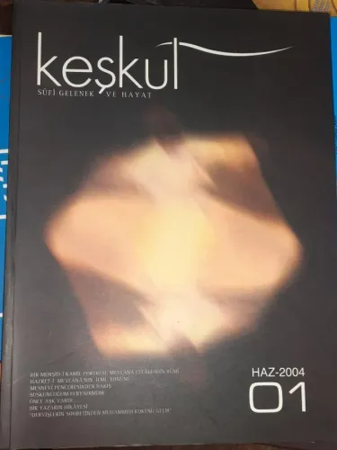 Keşkül (Sayı:1 Haziran 2004) Üç Aylık Tasavvuf, Kültür ve Sanat Dergisi
