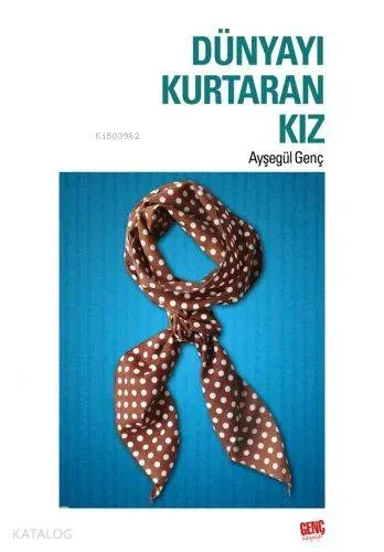 Dünyayı Kurtaran Kız