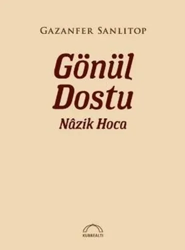 GÖNÜL DOSTU NAZİK HOCA