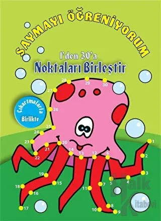 Saymayı Öğreniyorum - 1'den 30'a Noktaları Birleştir - Halkkitabevi