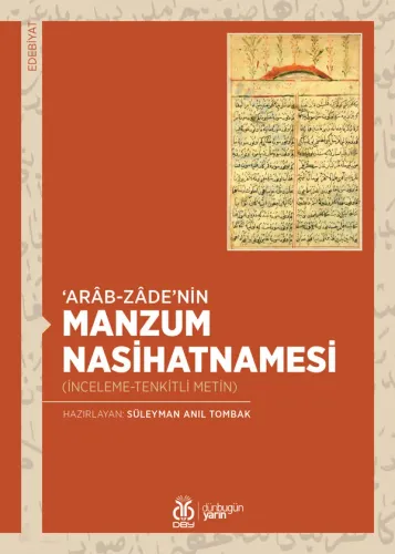 ‘Arab-zâde’nin Manzum Nasihatnâmesi Süleyman Anıl Tombak