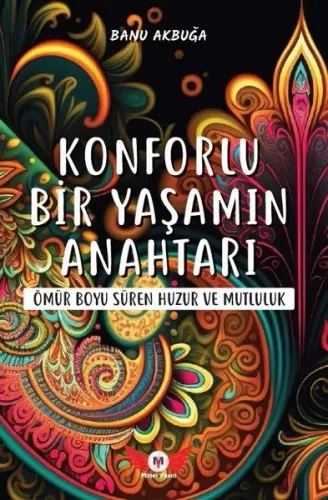 Konforlu Bir Yaşamın Anahtarı