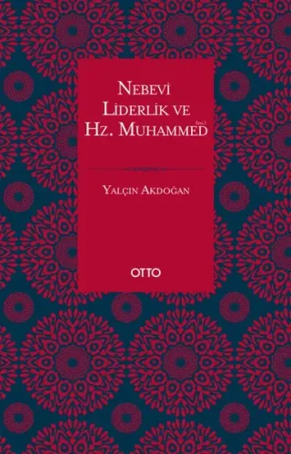 Nebevi Liderlik ve Hz. Muhammed (Sas.)