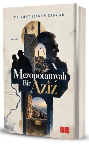 Mezopotamyalı Bir Aziz Mehmet Hakan Sancar