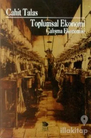 Toplumsal Ekonomi Çalışma Ekonomisi
