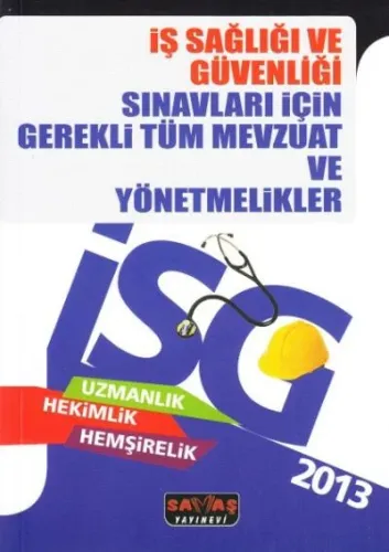 İş Sağlığı Ve Güvenliği Sınavları İçin Gerekli Tüm Mevzuat Ve Yönetmelikler