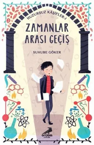 Zamanlar Arası Geçiş; Huzursuz Kaşifler 1