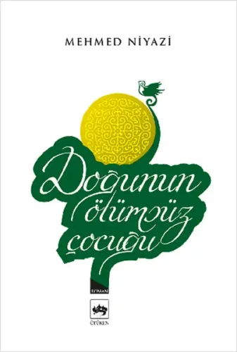 Doğunun Ölümsüz Çocuğu Mehmed Niyazi