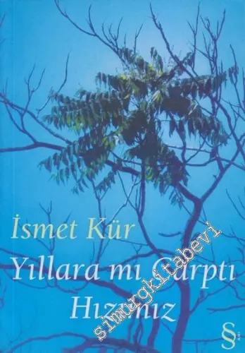 Yıllara mı Çarptı Hızımız?