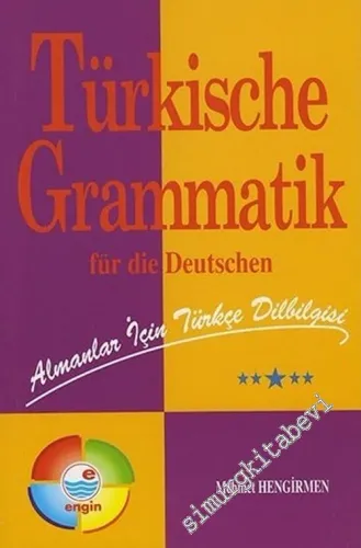 Almanlar İçin Türkçe Dilbilgisi = Türkische Grammatik Für Die Deutschen -         2011