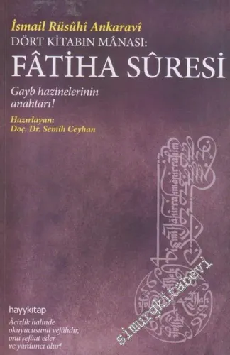 Fatiha Suresi Dört Kitabın Manası Gayb Hazinelerinin Anahtarı -        2014