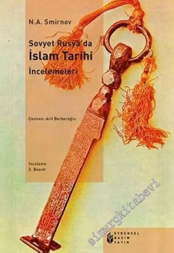 Sovyet Rusya'da İslâm Tarihi İncelemeleri -        2013