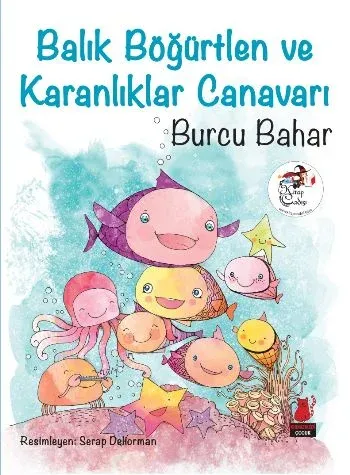 Balık Böğürtlen ve Karanlıklar Canavarı
