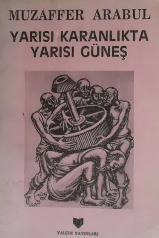Yarısı Karanlıkta Yarısı Güneş