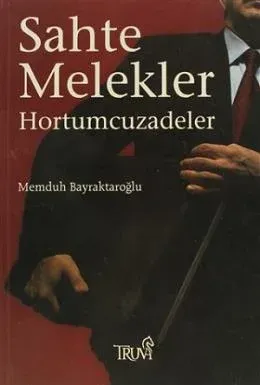 Sahte Melekler Hortumcuzadeler