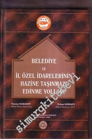 Belediye ve İl Özel İdarelerinin Hazine Taşınmazı Edinme Yolları -