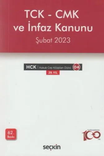 TCK – CMK ve İnfaz Kanunu