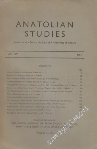 Anatolian Studies: Journal of the British Institute of Archaeology at Ankara - Cilt 15, 1965        1965