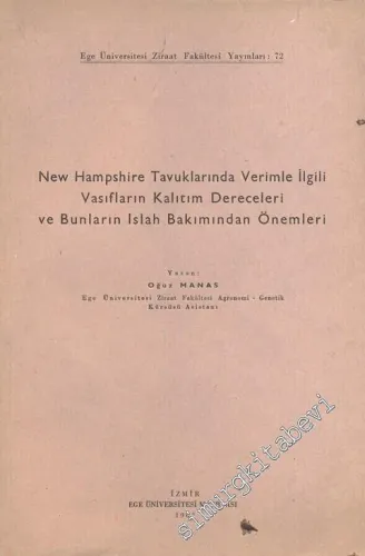 New Hampshire Tavuklarında Verimle İlgili Vasıfların Kalıtım Dereceleri ve Bunların Islah Bakımından Önemleri -