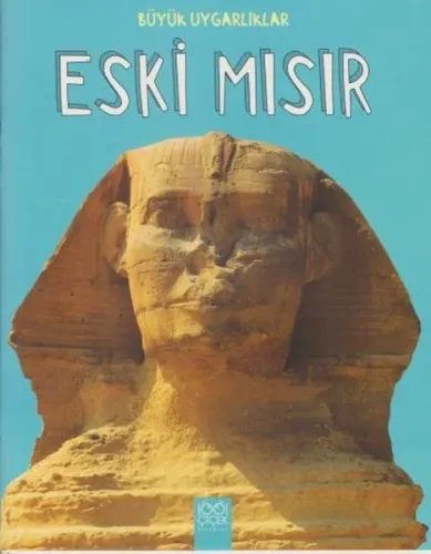 Büyük Uygarlıklar Eski Mısır