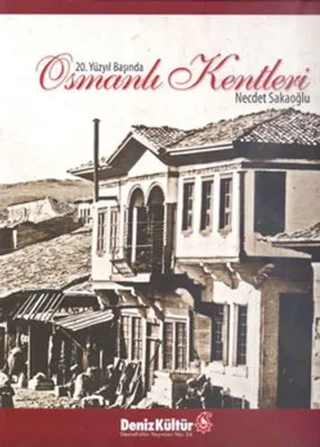 20. Yüzyıl Başında Osmanlı Kentleri
