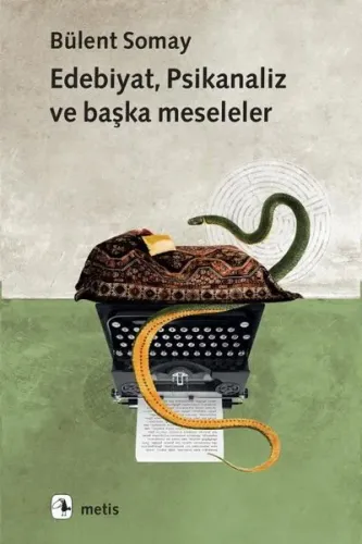 Edebiyat, Psikanaliz ve Başka Meseleler