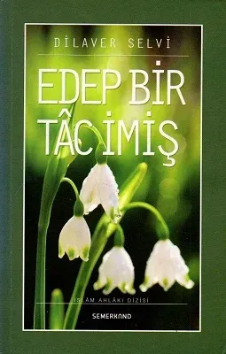 Edep Bir Tac İmiş