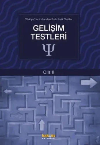 Gelişim Testleri (Cilt II); Türkiye'de Kullanılan Psikolojik Testler