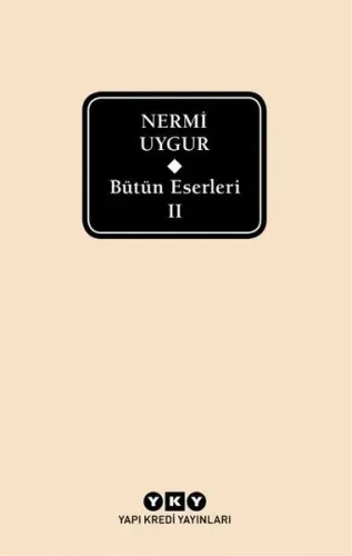 Bütün Eserleri 2 - Nermi Uygur