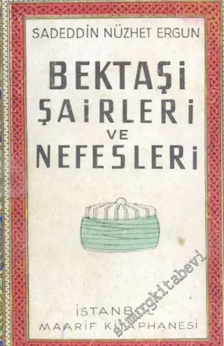 Bektaşi Şairleri ve Nefesleri -        1944
