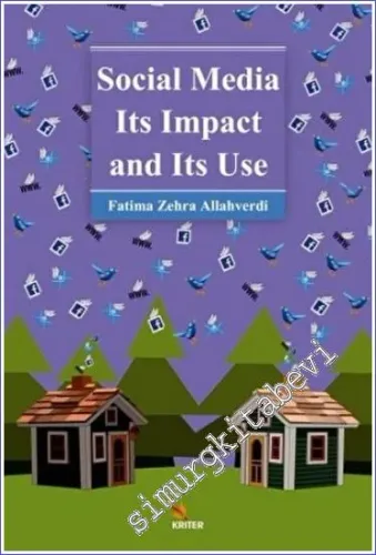 Social Media Its Impact and Its Use -         2022