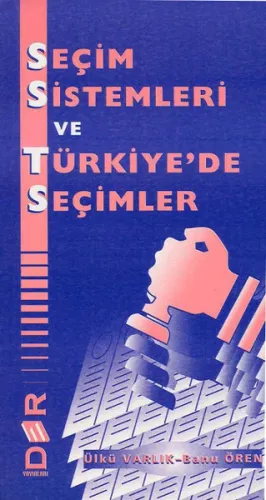 Seçim Sistemleri ve Türkiye'de Seçimler