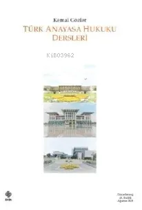 Türk Anayasa Hukuku Dersleri