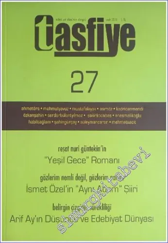 Tasfiye Edebiyat Düşünce Dergisi : Şairler Lisanı Nasıl Kullanır  - Sayı: 27      Ocak 2011