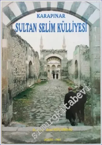 Karapınar Sultan Selim Külliyesi -        1997