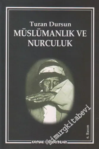 Müslümanlık ve Nurculuk -        2012