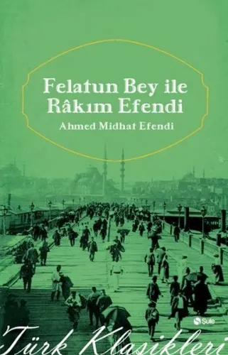 Felatun Bey ile Rakım Efendi