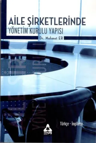 Aile Şirketlerinde Yönetim Kurulu Yapısı