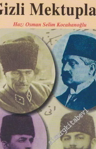 İttihatçı Liderlerin Gizli Mektupları -        2002
