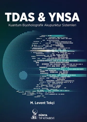 TDAS & YNSA Kuantum Biyoholografik Akupunktur Sistemleri